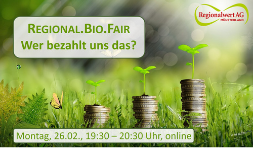 Regional.Bio.Fair – Wer bezahlt uns das?